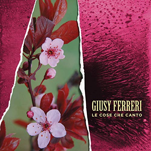 Le Cose Che Canto - Giusy Ferreri